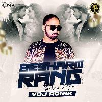 Besharam Rang (Techno Mix) - VDJ Ronik